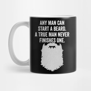 Never Finish A Beard Mug